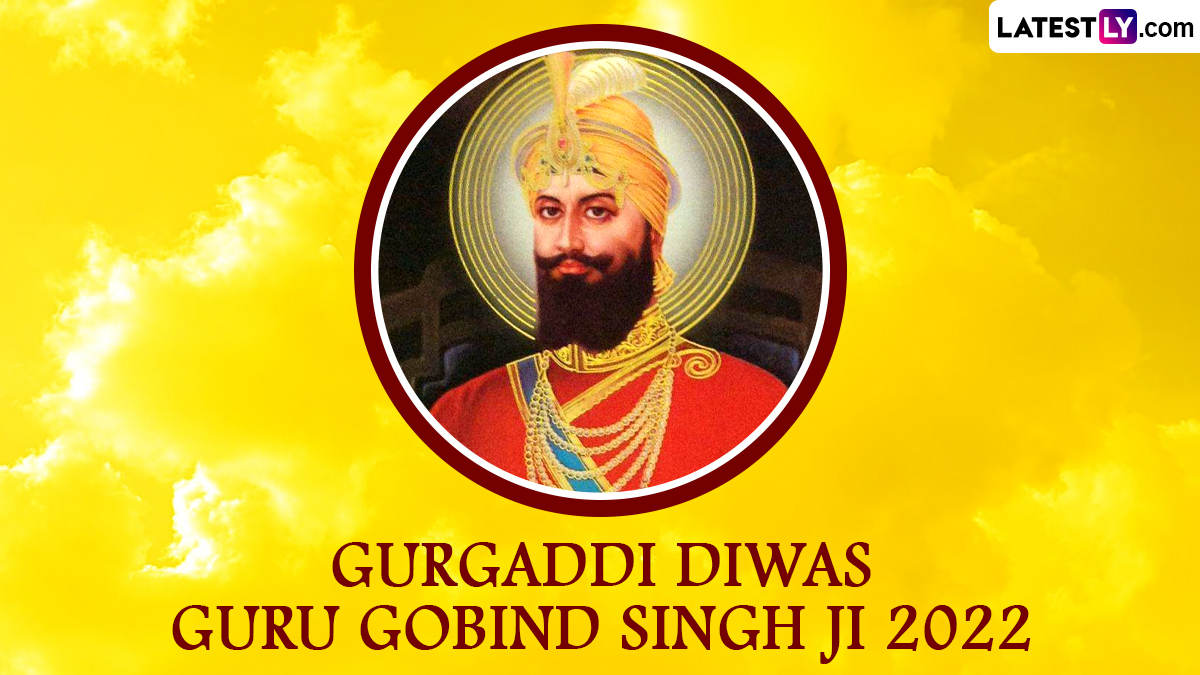 Gurgaddi Diwas Guru Gobind Singh Ji 2022 Date: Know About History,  Religious Celebration and Significance of Observing The Festival Devoted to  The Tenth & Last Sikh Guru | ?? LatestLY