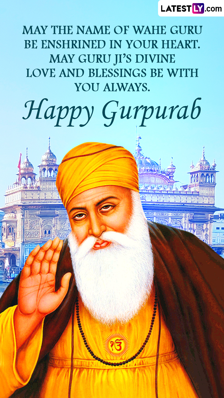 Guru Nanak Gurpurab 2022: Wishes and Quotes for Guru Nanak Jayanti ...