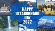 Uttarakhand Sthapna Diwas 2022 Date: Know the History & Significance of Uttarakhand Divas That Marks the State Foundation Day
