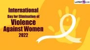 International Day for the Elimination of Violence Against Women 2022 Date and Theme: Know History and Significance of the UN-Designated Global Event