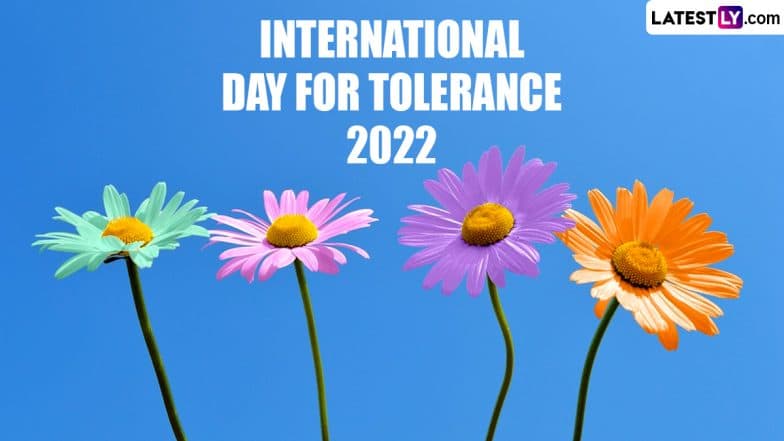 International Day for Tolerance 2022 Date and Significance: Know About History and How To Observe This Day About Respecting Other Cultures and Traditions | ???????? LatestLY