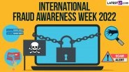 International Fraud Awareness Week 2022 Date: Know History and Significance Of The Week That Educates People About Fraud Prevention