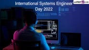 International Systems Engineer Day 2022 Date: Know History And Significance Of The Day That Appreciates The Great Work Of Systems Engineers