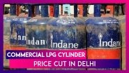 LPG Cylinder Price Cut: Commercial LPG Cylinder Price Cut By Rs 115.50 In Delhi; Revised Price Is Rs 1,744