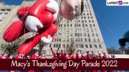 Macy&rsquo;s Thanksgiving Day Parade 2022 Live Streaming Online: Know Date and Time of 96th Edition of New York's Iconic Event, Get When and Where To Watch Live Telecast of Parade From Home