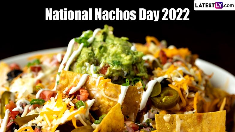 National Nachos Day 2022: From Avocado Nachos Bowl to Mexican Salsa-Based Snack, Easy Dishes To Try Out on This Tasty Food Day (Watch Recipe Videos)