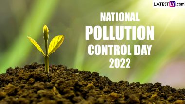 National Pollution Control Day 2022 Date & Significance: Know All About the Day Observed in Memory of Victims of Bhopal Gas Tragedy