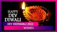Happy Dev Deepawali 2022 Wishes: Share WhatsApp Messages and Greetings To Celebrate Diwali of Gods