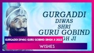 Gurgaddi Diwas Guru Gobind Singh Ji 2022 Wishes & Greetings On This Religious Observance