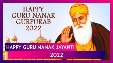 Happy Guru Nanak Jayanti 2022 Messages: Wishes and Gurpurab Images To Celebrate on Kartik Purnima