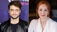 Daniel Radcliffe Explains Why He Spoke Out Against JK Rowling, Says He Wanted Queer Fans to Know Not 'Everybody in the Franchise Felt That Way'