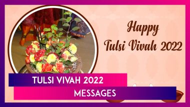 Tulsi Vivah 2022 Messages and Greetings To Share for Marking the Start of the Hindu Wedding Season