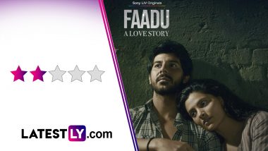 Faadu A Love Story Review: Ashwiny Iyer Tiwari's Obsession With Male Protagonist's Overconfidence Dulls Viewing Experience in Pavail Gulati and Saiyami Kher's SonyLIV Series (LatestLY Exclusive)