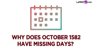 Why Does October 1582 Have 10 Missing Days? Here’s All You Need To Know About the October Calendar and the Reason for the Missing Days