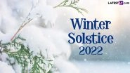 Winter Solstice 2022 Greetings and Images: Netizens Share Warm Wishes, Lovely Messages, HD Wallpapers and Quotes To Welcome the First Day of Winter