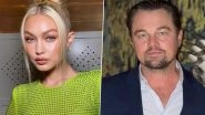 Gigi Hadid &lsquo;Doesn&rsquo;t Have the Energy&rsquo; for Leonardo DiCaprio&rsquo;s Hectic Routine