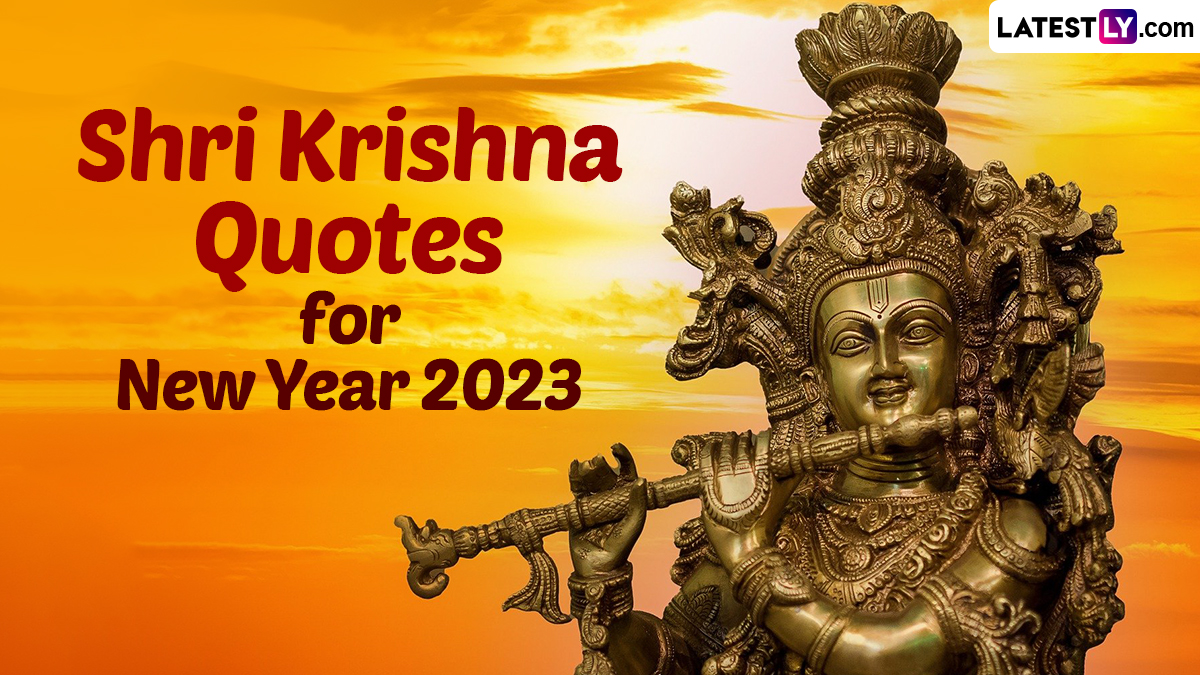 New Year 2023 Shri Krishna Quotes From Bhagavad Gita & HD Images ...