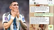 Argentina&rsquo;s Angel Di Maria&rsquo;s Wife Shares Screenshot of Their Chat Prior to FIFA World Cup 2022 Final; View Pics