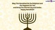 Happy Hanukkah 2022 Greetings & HD Images: WhatsApp Messages, Wishes and Greetings To Celebrate the Festival of Rededication