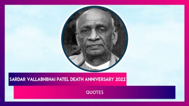 Sardar Vallabhbhai Patel Death Anniversary 2022 Quotes and Messages You Can Share