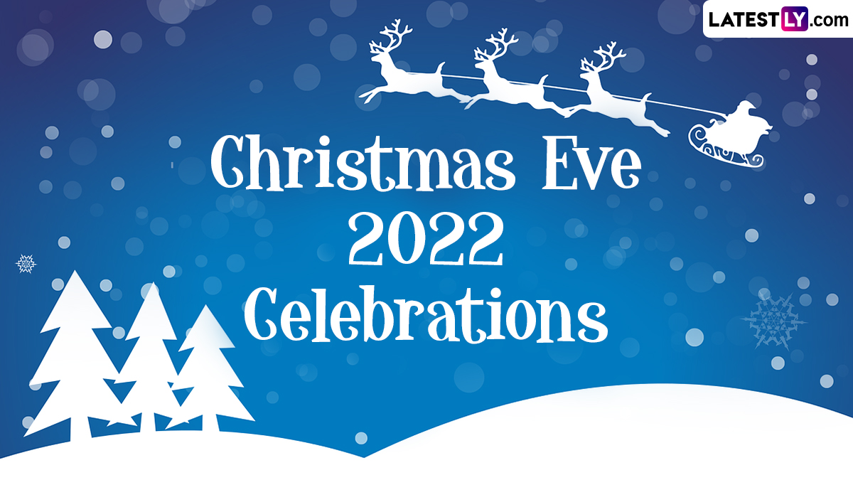 Christmas Eve 2022 Date and Celebrations: From Singing Carols to