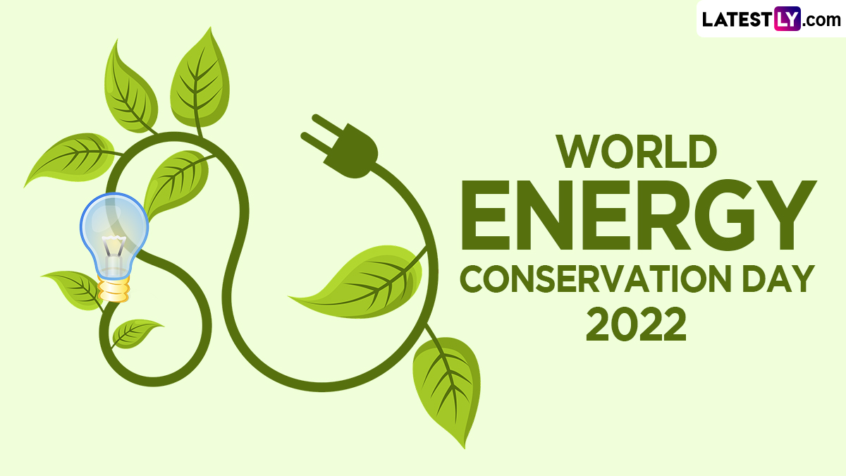 World Energy Conservation Day 2022 Images and HD Wallpapers for Free  Download Online: Share Quotes, Sayings and WhatsApp Messages on This Day |  🙏🏻 LatestLY