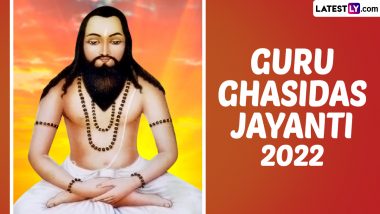 Guru Ghasidas Jayanti 2022 Date and Significance: Know History of the Day That Marks the Birth Anniversary of the Founder of Satnami Community