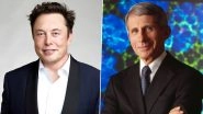 Elon Musk Says &lsquo;Criminally Prosecute&rsquo; Dr Anthony Fauci, Gets Criticised by Scientific Community