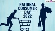 National Consumer Day 2022 Date in India: Know History and Significance of the Day That Raises Awareness About the Rights of Consumers