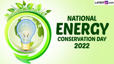 National Energy Conservation Day 2022 Quotes and Sayings: Share WhatsApp Messages, Images, HD Wallpapers and SMS on This Day About Importance of Energy