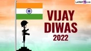 Vijay Diwas 2022 Quotes and Messages: Share Sayings, Images, HD Wallpapers and SMS To Commemorate India&rsquo;s Historic Victory Over Pakistan in 1971 War
