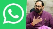 WhatsApp Removes New Year Live Stream After Minister Rajeev Chandrasekhar Objects Over Incorrect Map of India; Apologises for &lsquo;Unintended Error&rsquo;