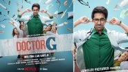 Doctor G OTT Release Date: Ayushmann Khurrana and Rakul Preet Singh's Film to Stream on Netflix From December 11!