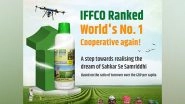 Business News | IFFCO Ranked Number 1 Among Top 300 Cooperatives Globally