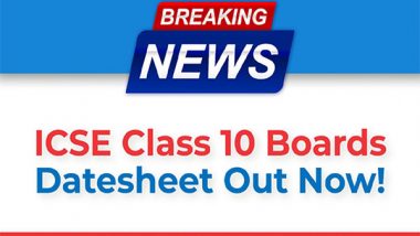 Business News | ICSE Class 10 Board Exams 2023 Datesheet Released! Time Management Plan With Key Subject-wise Preparation Guidelines to Ensure Success