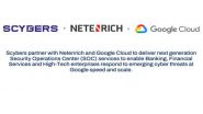 Business News | Scybers Partners with Netenrich and Google Cloud to Deliver NextGen Security Operations Center (SOC) Services to Bank, Finance and Hi-Tech Sector
