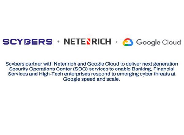 Business News | Scybers Partners with Netenrich and Google Cloud to Deliver NextGen Security Operations Center (SOC) Services to Bank, Finance and Hi-Tech Sector