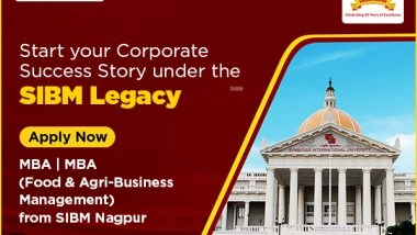 Business News | SIBM Nagpur: Deadline Approaching to Apply for Industry-recognised MBA Programmes and Unlock Opportunities for a Shining Corporate Career
