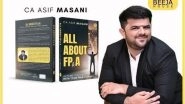Business News | Master the Fundamentals of FP&A with Beeja House's New Release 'All About FP&A' by Asif Masani