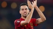 Sports News | Spain Captain Sergio Busquets Retires from Iternational Football