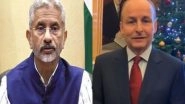 World News | Jaishankar Congratulates Micheal Martin on Assuming Office as Ireland's Deputy Head of Govt