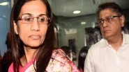 Videocon Loan Fraud Case: CBI Gets Three-Day Remand of Former ICICI CEO Chanda Kochhar, Husband Deepak