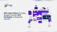 Business News | SEO India Online Provides Budget Friendly SEO Packages to Business Owners