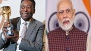 Sports News | PM Pays Tributes to Pele, Says His Sporting Performances Will Keep Inspiring Coming Generations