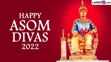 Asom Divas 2022 Wishes and Greetings: Share Images, HD Wallpapers, SMS and WhatsApp Messages To Celebrate the First King of Ahom Dynasty