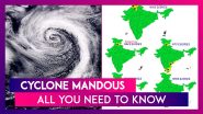 Cyclone Mandous: Cyclonic Storm Likely To Hit Tamil Nadu, Puducherry & Andhra Pradesh On December 8