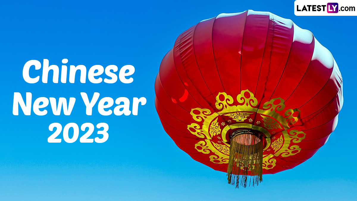 Chinese New Year 2023 Start And End Dates: Know Significance, Celebrations,  Zodiac Animal And All About The Spring Festival | 🙏🏻 Latestly