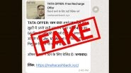 Tata Offering Free Rs 479 Recharge to Celebrate Ratan Tata&rsquo;s Birthday? Here&rsquo;s A Fact Check of the Fake Post Going Viral on WhatsApp