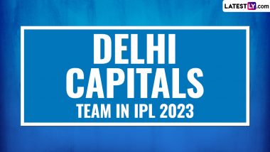 Delhi Capitals Team in IPL 2023: Players Bought by DC at Mini Auction, Check Full Squad