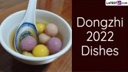 Dongzhi Festival 2022 Dishes: From Tanygyuan to Mutton, 5 Popular Food Items You Can Try Out for the Chinese Winter Solstice (Watch Recipe Videos)